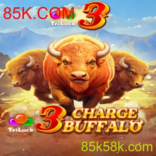 Explorando o Universo de 3ChargeBuffalo: Estratégias, Regras e Diversão em 85K.COM